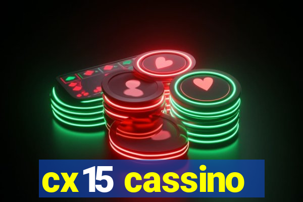 cx15 cassino